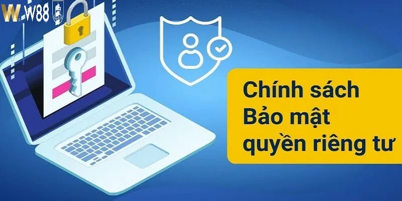 Chính sách bảo mật W88 về quyền lợi khách hàng